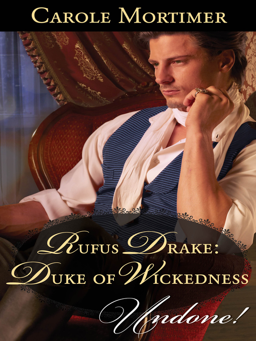 Title details for Rufus Drake: Duke of Wickedness by Carole Mortimer - Available